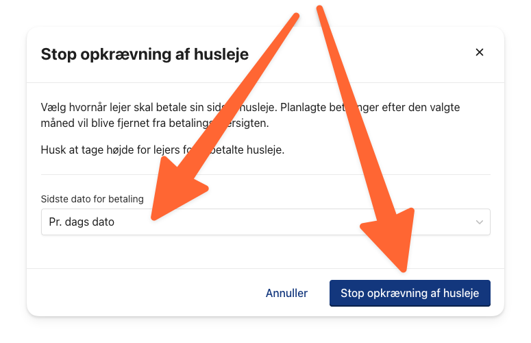 Angiv sidste dato for opkrævning af husleje og klik på Stop opkrævning af husleje.png